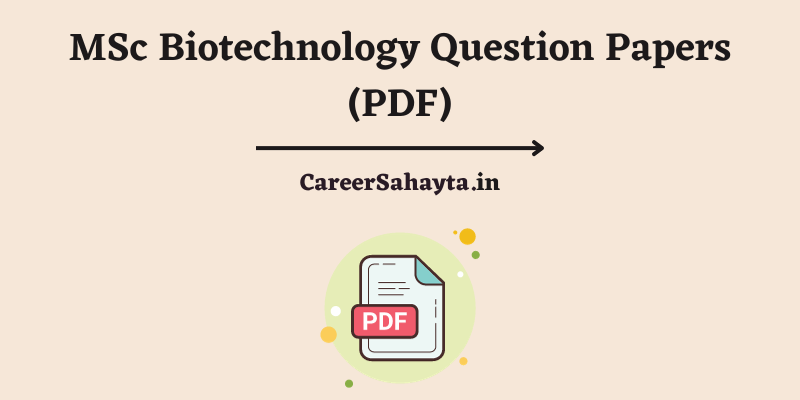 MSc Biotechnology Question Papers